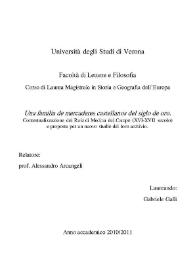 Una familia de mercaderes castellanos del siglo de oro. Contestualizzazione dei Ruiz di Medina del Campo (XVI-XVII secolo) e proposte per un nuovo studio del loro archivio / Gabriele Galli | Biblioteca Virtual Miguel de Cervantes