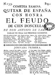 Comedia famosa. Quitar de España con honra el feudo de cien doncellas / de don Antonio de Zamora | Biblioteca Virtual Miguel de Cervantes
