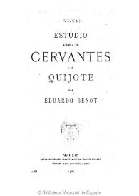 Estudio acerca de Cervantes i el Quijote / por Eduardo Benot | Biblioteca Virtual Miguel de Cervantes