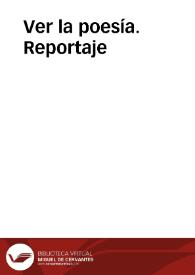Ver la poesía. Reportaje | Biblioteca Virtual Miguel de Cervantes