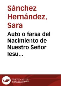 Auto o farsa del Nacimiento de Nuestro Señor Iesu Cristo (cuatro pastores) [Ficha sinóptica] / Sara Sánchez Hernández | Biblioteca Virtual Miguel de Cervantes
