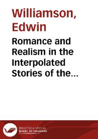 Romance and Realism in the Interpolated Stories of the Quixote / Edwin Williamson | Biblioteca Virtual Miguel de Cervantes