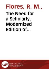 The Need for a Scholarly, Modernized Edition of Cervantes' Works / R. M. Flores | Biblioteca Virtual Miguel de Cervantes