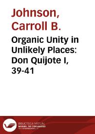 Organic Unity in Unlikely Places: Don Quijote I, 39-41 / Carroll B. Johnson | Biblioteca Virtual Miguel de Cervantes