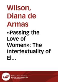 «Passing the Love of Women»: The Intertextuality of El curioso impertinente / Diana de Armas Wilson | Biblioteca Virtual Miguel de Cervantes