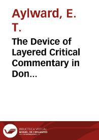 The Device of Layered Critical Commentary in Don Quixote and El coloquio de los perros / E. T. Aylward | Biblioteca Virtual Miguel de Cervantes