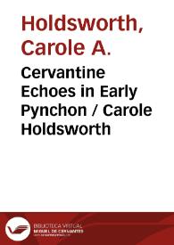 Cervantine Echoes in Early Pynchon / Carole Holdsworth | Biblioteca Virtual Miguel de Cervantes