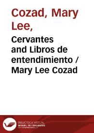 Cervantes and Libros de entendimiento / Mary Lee Cozad | Biblioteca Virtual Miguel de Cervantes