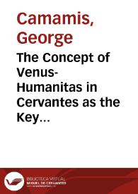 The Concept of Venus-Humanitas in Cervantes as the Key to the Enigma of Botticelli's Primavera / George Camamis | Biblioteca Virtual Miguel de Cervantes