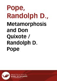 Metamorphosis and Don Quixote / Randolph D. Pope | Biblioteca Virtual Miguel de Cervantes