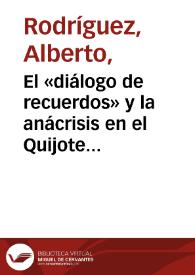 El «diálogo de recuerdos» y la anácrisis en el Quijote / Alberto Rodríguez | Biblioteca Virtual Miguel de Cervantes