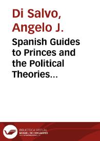 Spanish Guides to Princes and the Political Theories in Don Quijote / Angelo J. Di Salvo | Biblioteca Virtual Miguel de Cervantes