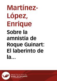 Sobre la amnistía de Roque Guinart: El laberinto de la bandositat catalana y los moriscos en el Quijote / Enrique Martínez-López | Biblioteca Virtual Miguel de Cervantes