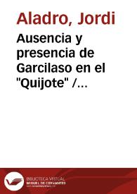 Ausencia y presencia de Garcilaso en el "Quijote" / Jorge Aladro-Font;Ricardo Ramos Tremolada | Biblioteca Virtual Miguel de Cervantes