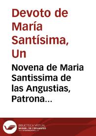 Novena de Maria Santissima de las Angustias, Patrona de la ciudad, y Reyno de Granada... / por un Devoto de Maria SSma. | Biblioteca Virtual Miguel de Cervantes