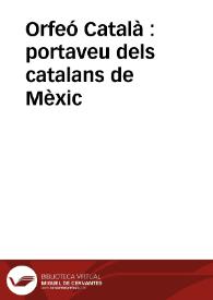 Orfeó Català : portaveu dels catalans de Mèxic | Biblioteca Virtual Miguel de Cervantes