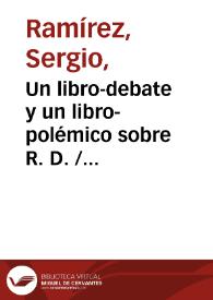 Un libro-debate y un libro-polémico sobre R. D. / Sergio Ramírez | Biblioteca Virtual Miguel de Cervantes
