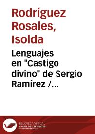 Lenguajes en "Castigo divino" de Sergio Ramírez / Isolda Rodríguez Rosales | Biblioteca Virtual Miguel de Cervantes