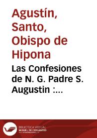 Las Confesiones de N. G. Padre S. Augustin : enteramente conformes a la edicion de San Mauro / nuevamente traducidas del latin al castellano ... por el R.P. Fr. Eugenio de Zeballos ... ; tomo segundo | Biblioteca Virtual Miguel de Cervantes
