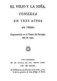 El viejo y la niña. Comedia en tres actos en verso | Biblioteca Virtual Miguel de Cervantes