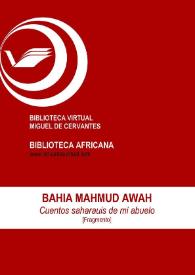 Cuentos saharauis de mi abuelo [Fragmento] / Bahia Mahmud Awah ; Conchi Moya (ed.) | Biblioteca Virtual Miguel de Cervantes