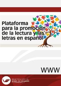 Plataforma para la promoción de la lectura y las letras en español | Biblioteca Virtual Miguel de Cervantes
