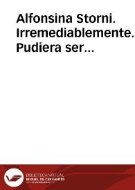 Alfonsina Storni. Irremediablemente. Pudiera ser [Ficha de lectura guiada] | Biblioteca Virtual Miguel de Cervantes