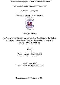 La Asesoría Académica en el marco de la Gestión de la Calidad de la Educación Superior: Procesos y Desafíos de la Carrera de Pedagogía de la UNAH-VS / Óscar Humberto Bulnes Madrid | Biblioteca Virtual Miguel de Cervantes