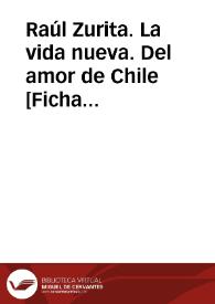 Raúl Zurita. La vida nueva. Del amor de Chile [Ficha de lectura guiada] | Biblioteca Virtual Miguel de Cervantes