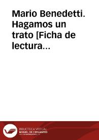 Mario Benedetti. Hagamos un trato [Ficha de lectura guiada] | Biblioteca Virtual Miguel de Cervantes