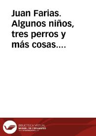 Juan Farias. Algunos niños, tres perros y más cosas. La larga siesta de papá [Ficha de lectura guiada] | Biblioteca Virtual Miguel de Cervantes