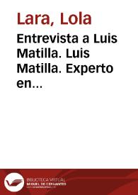 Entrevista a Luis Matilla. Luis Matilla. Experto en pedagogía de la imagen / Lola Lara | Biblioteca Virtual Miguel de Cervantes