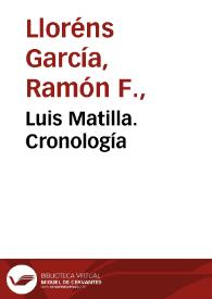 Luis Matilla. Cronología / Ramón LLoréns | Biblioteca Virtual Miguel de Cervantes