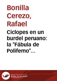 Cíclopes en un burdel peruano: la "Fábula de Polifemo" de Juan del Valle y Caviedes / Rafael Bonilla Cerezo | Biblioteca Virtual Miguel de Cervantes