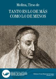 Tanto es lo de más como lo de menos / Tirso de Molina | Biblioteca Virtual Miguel de Cervantes
