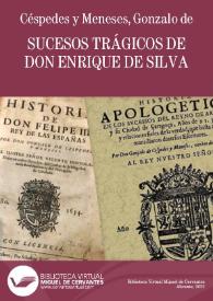 Sucesos trágicos de don Enrique de Silva / Gonzalo de Céspedes y Meneses | Biblioteca Virtual Miguel de Cervantes