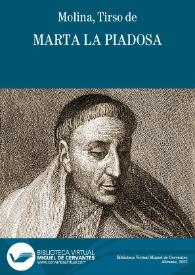 Marta la Piadosa / Tirso de Molina; edición Blanca de los Ríos | Biblioteca Virtual Miguel de Cervantes