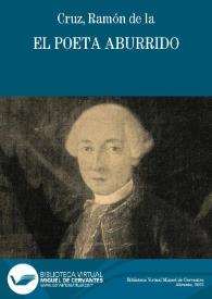 El poeta aburrido / Ramón de la Cruz | Biblioteca Virtual Miguel de Cervantes