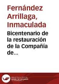 Bicentenario de la restauración de la Compañía de Jesús (1814-2014) / Inmaculada Fernández Arrillaga | Biblioteca Virtual Miguel de Cervantes