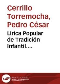 Lírica Popular de Tradición Infantil. Presentación / Pedro César Cerrillo Torremocha | Biblioteca Virtual Miguel de Cervantes