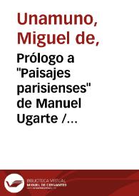 Prólogo a "Paisajes parisienses" de Manuel Ugarte / Miguel de Unamuno | Biblioteca Virtual Miguel de Cervantes