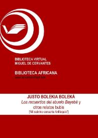 Los recuerdos del abuelo Bayebé y otros relatos bubis ["Mi sobrino consorte Anfiloquio"] / Justo Bolekia Boleká ; Inmaculada Díaz Narbona (ed.) | Biblioteca Virtual Miguel de Cervantes