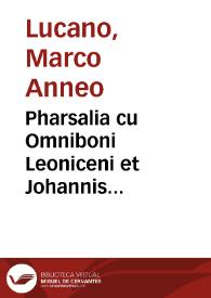 Pharsalia cu Omniboni Leoniceni et Johannis Sulpitii commentariis | Biblioteca Virtual Miguel de Cervantes