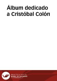 Álbum dedicado a Cristóbal Colón | Biblioteca Virtual Miguel de Cervantes