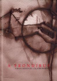 "A Frondibus" Poemas inéditos de Luis Javier Moreno | Biblioteca Virtual Miguel de Cervantes