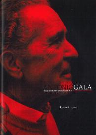Antonio Gala, de la promoción recalcitrante al intimismo novelado / Eduardo Tijeras | Biblioteca Virtual Miguel de Cervantes