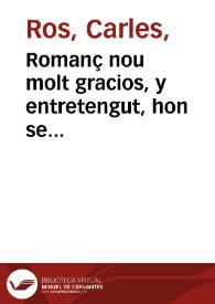 Romanç nou molt gracios, y entretengut, hon se referixen, al peu de la lletra, totes les cosètesq deuen previndre les senyorètes pera parir ... en aquest any 1736  / dictat per una musa lapèra | Biblioteca Virtual Miguel de Cervantes