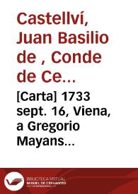 [Carta] 1733 sept. 16, Viena, a Gregorio Mayans [Manuscrito] | Biblioteca Virtual Miguel de Cervantes