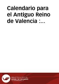 Calendario para el Antiguo Reino de Valencia : correspondiente al año... Año 1918 | Biblioteca Virtual Miguel de Cervantes