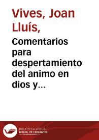 Comentarios para despertamiento del animo en dios y preparación del animo para orar...  | Biblioteca Virtual Miguel de Cervantes